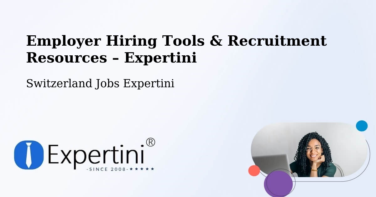 Employer Hiring Tools & Recruitment Resources – Thun - Thun, Switzerland Jobs Expertini